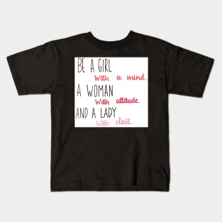 Be a Girl Kids T-Shirt